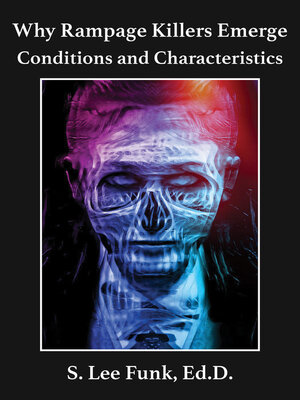 cover image of Why Rampage Killers Emerge